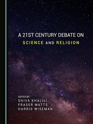 cover image of A 21st Century Debate on Science and Religion